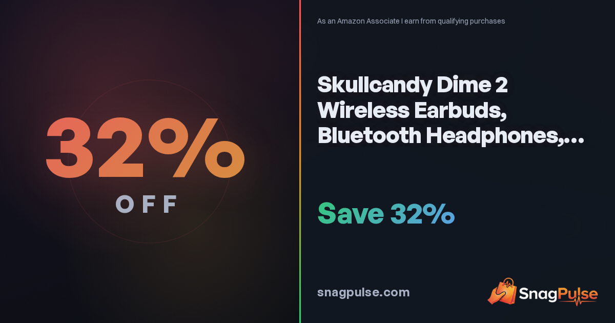 Skullcandy Dime 2 Earbuds Deal: 32% Off Now