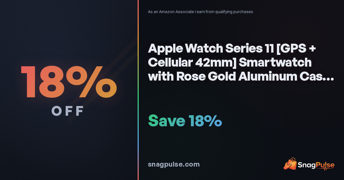 Apple Watch Series 11 (Cellular): 18% Off Now